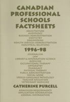 Canadian Professional Schools Factsheets 1996-98 1550222627 Book Cover