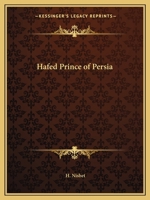 Hafed, Prince of Persia: His Experiences in Earth-Life and Spirit-Life 1015602924 Book Cover