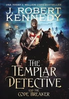 The Templar Detective and the Code Breaker 1070122874 Book Cover