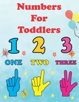 Numbers For Toddlers: learn numbers for toddlers age 2-4. homeschool numbers activity book for children. 123 coloring book for kids B08SPJJ822 Book Cover