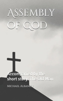 Assembly of God: Accompanied by the short story: The Old Man B0F4J4XJDF Book Cover