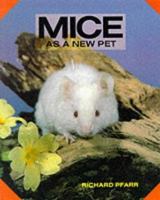 Mice as New Pet 0866225307 Book Cover