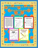 Actividades y juegos didácticos para niñ@s: Me divierto y aprendo B08VYLNZM3 Book Cover