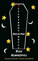 Everybody Dies in This Novel 1912868822 Book Cover