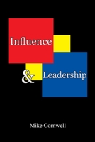 Influence and Leadership 1736682601 Book Cover