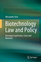 Biotechnology Law and Policy: Emerging Legal Issues, Cases and Materials 9819921341 Book Cover