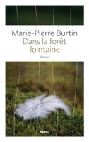 Dans la forêt lointaine 236658301X Book Cover