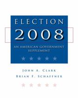Election 2008: An American Government Supplement 0495567485 Book Cover