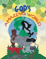 God's Amazing World 1425763456 Book Cover