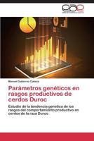 Parametros Geneticos En Rasgos Productivos de Cerdos Duroc 384846652X Book Cover