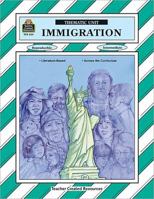 Immigration Thematic Unit 1557342342 Book Cover