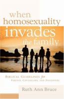 When Homosexuality Invades the Family 1594671869 Book Cover