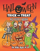 Halloween Activity Book for Kids Ages 4-8: Coloring, Dot to Dot, Mazes, Puzzles and More. (50 Activity Pages) B08LG79DHG Book Cover