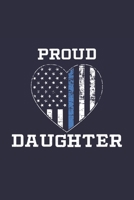 Proud Daughter: Proud Police Daughter Notebook for Police Officers 1710108118 Book Cover