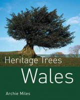 Heritage Trees Wales 1905582498 Book Cover