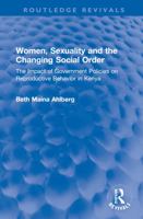 Women, Sexuality and the Changing Social Order 1032269960 Book Cover