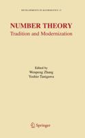 Number Theory: Tradition and Modernization (Developments in Mathematics) 0387304142 Book Cover