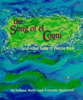 The Song of El Coqui and Other Tales of Puerto Rico 0670858374 Book Cover