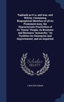 Yaphank As It Is, And Was, And Will Be: Containing Biographical Sketches Of All Its Prominent Men, The Characteristic Proclivities Of Its funny ... For Enterprise And Improvement, And An 1017848106 Book Cover