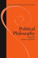 Political Philosophy (Oxford Readings in Philosophy) 0195003659 Book Cover