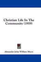 Christian Life in the Community 1533218757 Book Cover