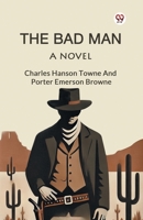 The Bad Man A Novel 9369420045 Book Cover