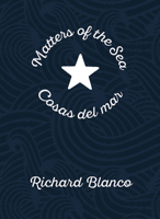 Matters of the Sea / Cosas del mar: A Poem Commemorating a New Era in US-Cuba Relations 0822964007 Book Cover