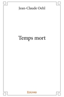 Temps mort (French Edition) 2414307439 Book Cover