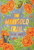 The Marigold Trail B0DVQJYW46 Book Cover