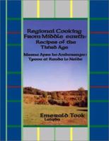 Regional Cooking from Middle-Earth: Recipies of the Third Age 155395257X Book Cover