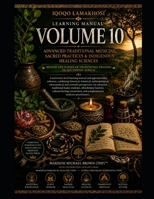 IQOQO LAMAKHOSI Learning Manual – Volume 10: Advanced Traditional Medicine, Sacred Practices & Indigenous Healing Sciences: Behind the Scenes of ... Medicine in South Africa - The Makhosi Way) B0HDHJSQXC Book Cover
