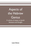 Aspects of the Hebrew Genius: A Volume of Essays on Jewish Literature and Thought 1602064059 Book Cover