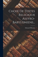 Choix de Textes Religioux Assyro-Babyloniens... 1295716267 Book Cover