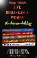 Stories Featuring Five Remarkable Women: An American Anthology 1932211063 Book Cover