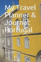 My Travel Planner & Journal: Portugal 1660430402 Book Cover
