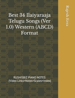 Best 34 Ilaiyaraaja Telugu Songs (Ver 1.0) Western (ABCD) Format B0CLR8XGVX Book Cover