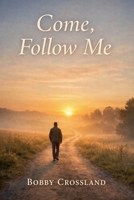 Come Follow Me B0GDS69YHB Book Cover