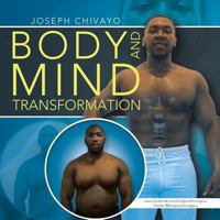 Body and Mind Transformation 149180405X Book Cover