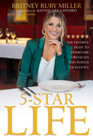 5-Star Life: The Faithful Fight to Overcome Obstacles and Pursue Excellence 1641237503 Book Cover