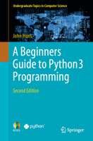 A Beginners Guide to Python 3 Programming 3031351215 Book Cover