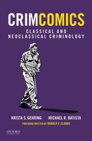 Crimcomics Issue 3: Classical and Neoclassical Criminology 0190207167 Book Cover