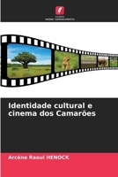Identidade cultural e cinema dos Camarões (Portuguese Edition) 620857806X Book Cover