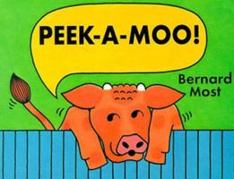 Peek-a-Moo! 0152012516 Book Cover