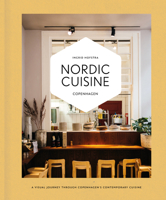 Nordic Cuisine Copenhagen: A visual journey through Copenhagen's contemporary cuisine 9493489248 Book Cover