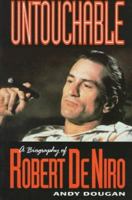 Untouchable: A Biography of Robert DeNiro 1560251808 Book Cover