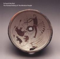 To Touch the Past: The Painted Pottery of the Mimbres People 1555951287 Book Cover