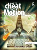 How to Cheat in Motion 1138452947 Book Cover