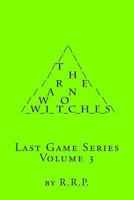 The War on Witches: Last Game Series Volume 3 1484849086 Book Cover