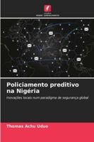 Policiamento preditivo na Nigéria (Portuguese Edition) 6208890136 Book Cover