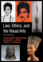 Law, Ethics, and the Visual Arts 1107651743 Book Cover